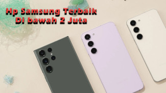 Rekomendasi HP Samsung Terbaik 2024 Di bawah 2 Juta