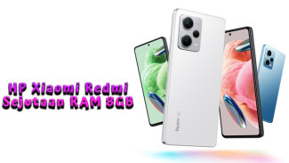 Rekomendasi HP Xiaomi Redmi Sejutaan RAM 8GB, Ada Deretan HP Terbaru