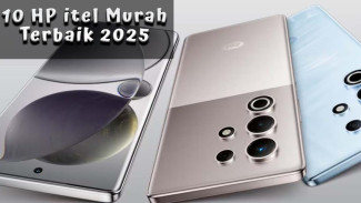 10 Rekomendasi HP itel Murah Terbaik 2025, Spek Buas Mulai Sejutaan