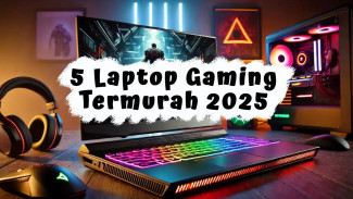 5 Rekomendasi Laptop Gaming Termurah 2025, Performa Intel i5/AMD Ryzen 7