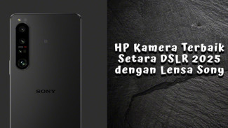 Rekomendasi HP Kamera Terbaik Setara DSLR 2025 dengan Lensa Sony & Baterai Jumbo