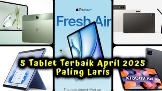 5 Tablet Terbaik April 2025 Paling Laris Harga Terjangkau Spek Dewa untuk Pelajar