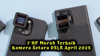 7 HP Murah Terbaik Kamera Setara DSLR April 2025, Nggak Sampai Rp 3 Juta!