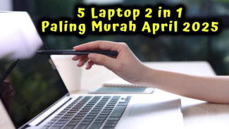 5 Laptop 2 in 1 Paling Murah April 2025, Memori Super Gede Bisa Jadi Tablet
