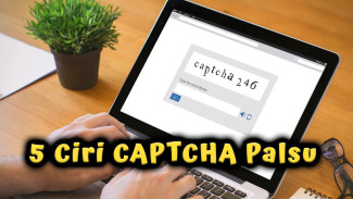 Waspada! Ini 5 Ciri CAPTCHA Palsu yang Bisa Curi Data Kamu