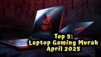 Top 5: Laptop Gaming Murah April 2025, Tangguh Buat Valorant hingga AAA Games!