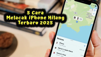 5 Cara Melacak iPhone Hilang Terbaru 2025, Bisa Dalam Keadaan Mati