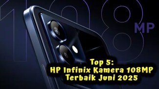 Top 5: HP Infinix Kamera 108MP Terbaik Juni 2025, Layar AMOLED & RAM Jumbo