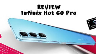 Review Infinix Hot 60 Pro: HP Tipis Terjangkau Baterai Badak