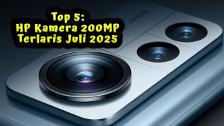 Top 5: HP Kamera 200MP Terlaris Juli 2025, Canggih, Tajam, dan Ultra‑Detail!