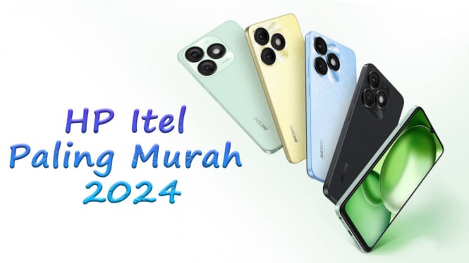 Rekomendasi HP Itel Paling Murah 2024, Cuma Rp 1 Jutaan