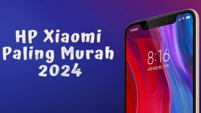 Rekomendasi HP Xiaomi Paling Murah 2024, Masih Di bawah 1 Jutaan