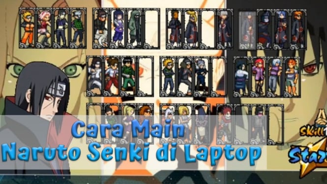 Cara Main Naruto Senki di Laptop dengan Cepat dan Lancar