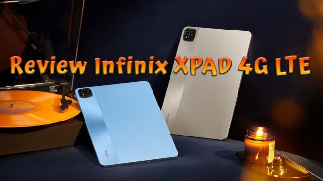 Review Infinix XPAD 4G LTE, Tablet 2 Jutaan Spek Handal