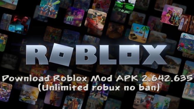 Download Roblox Mod APK 2.642.635 (Unlimited robux no ban)