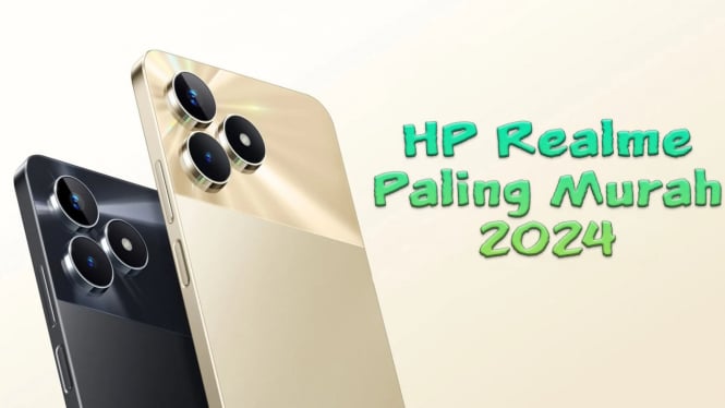 Rekomendasi HP Realme Paling Murah 2024, Sudah Dibekali Koneksi 5G