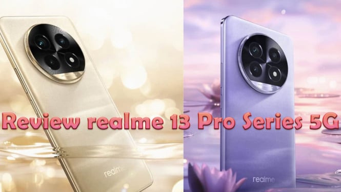 Review realme 13 Pro Series 5G, Bawa Kamera AI Canggih