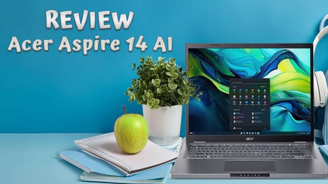 Review Acer Aspire 14 AI, Laptop AI Murah Performa Tangguh