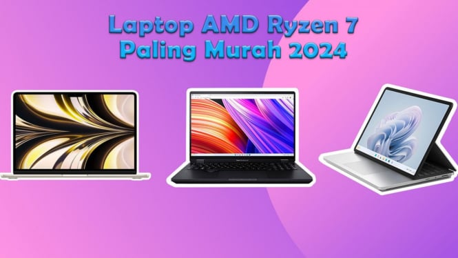 Rekomendasi Laptop AMD Ryzen 7 Paling Murah 2024