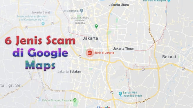 Jenis Scam di Google Maps yang Wajib Kamu Waspadai