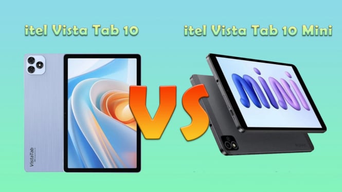 Perbedaan itel Vista Tab 10 dan itel Vista Tab 10 Mini