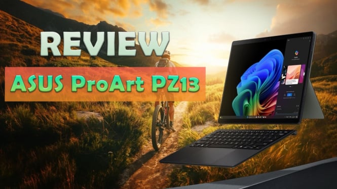 Review ASUS ProArt PZ13, Laptop 2 in 1 untuk Content Creator