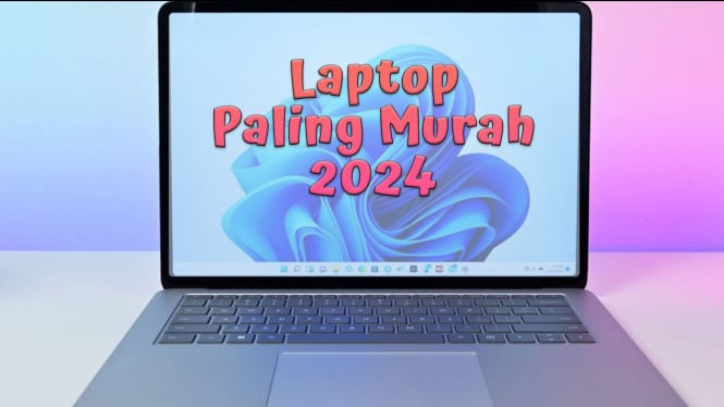 Rekomendasi Laptop Paling Murah 2024