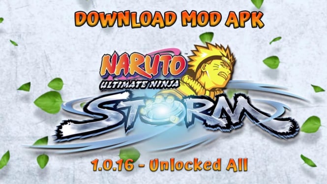 Download Free NARUTO: Ultimate Ninja STORM Mod APK 1.0.16