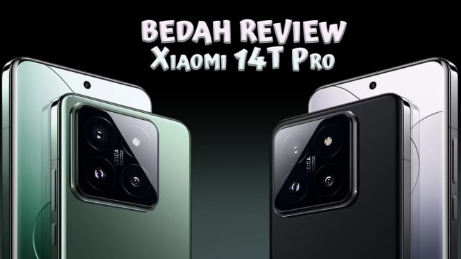 Bedah Lengkap Review Xiaomi 14T Pro