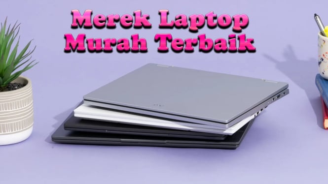 Merek Laptop Murah Terbaik