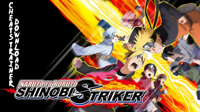 Download NARUTO TO BORUTO: SHINOBI STRIKER Cheats Trainer