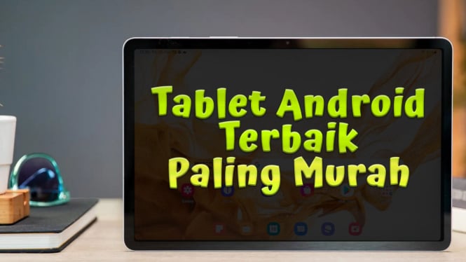 Tablet Android Terbaik Paling Murah 2024