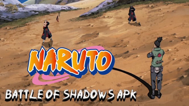 Link Download Free Naruto Battle of Shadows APK Terbaru