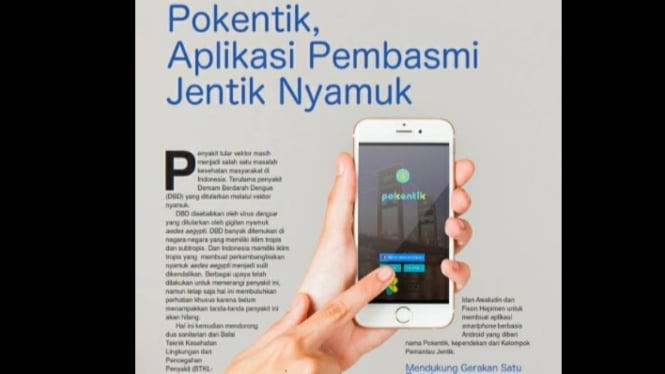 Pokentik, aplikasi pembasmi jentik nyamuk.