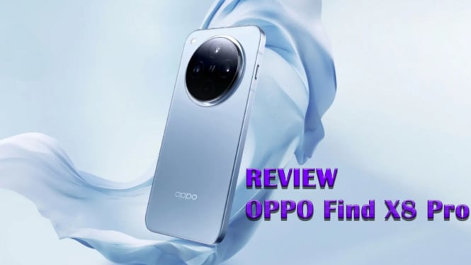 Review OPPO Find X8 Pro, Performa Flagship dengan Kamera Canggih