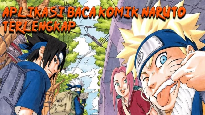 Rekomendasi Aplikasi Baca Komik Naruto Bahasa Indonesia