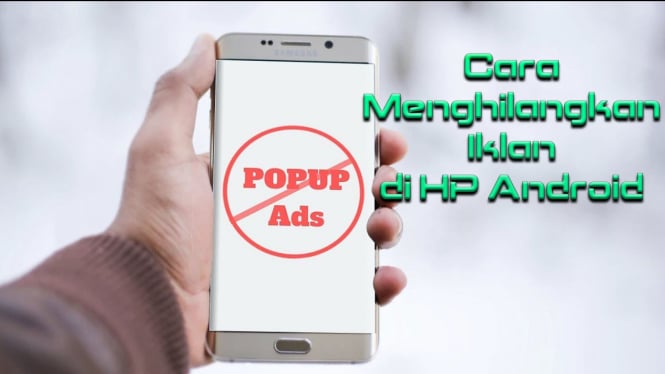 Cara Menghilangkan Iklan di HP Android