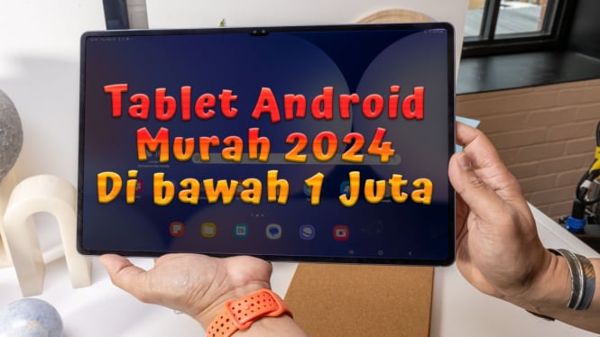 Tablet Android Murah 2024 Di bawah Rp 1 Juta