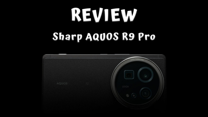 Review Sharp AQUOS R9 Pro, HP Kamera Triple Leica Setara DSLR