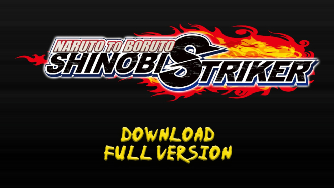 Download Naruto to Boruto: Shinobi Striker Full Cracked Updated