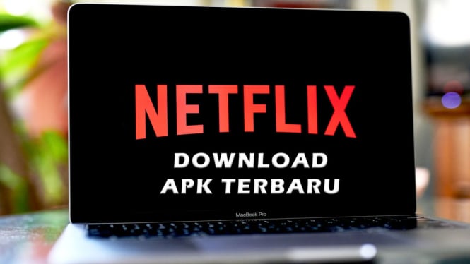 Link Download Free Netflix Premium Mod APK