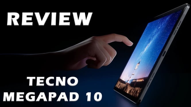 Review TECNO MEGAPAD 10, Tablet Multifungsi untuk Segala Kebutuhan