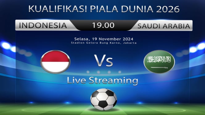 Live Streaming Indonesia vs Arab Saudi Kualifikasi Piala Dunia 2026