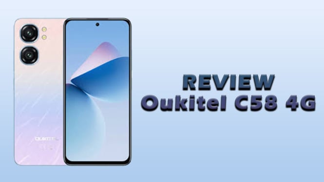 Review Oukitel C58 4G, HP Gaming Cuma 2 Jutaan!