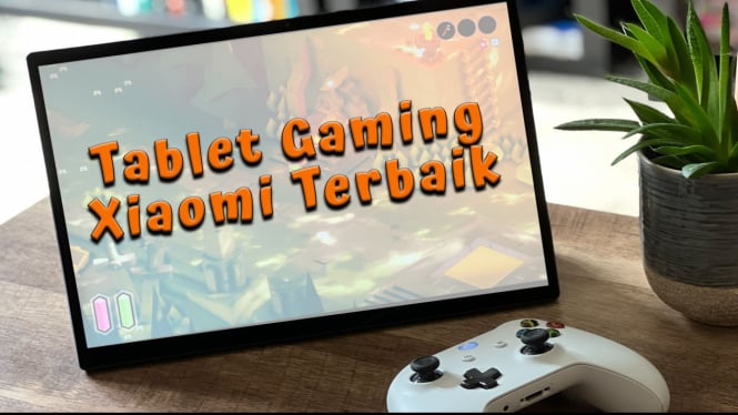 Rekomendasi Tablet Gaming Xiaomi Terbaik