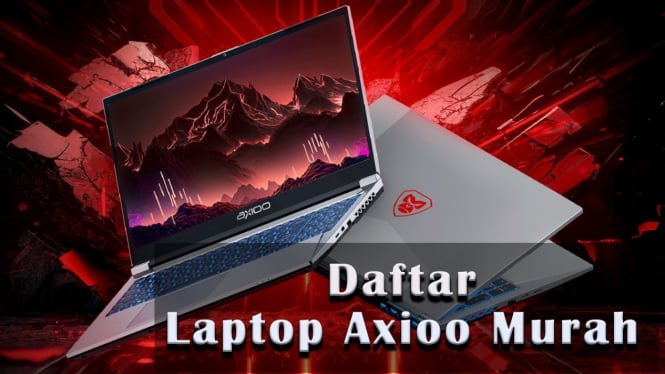 Rekomendasi Laptop Axioo Murah