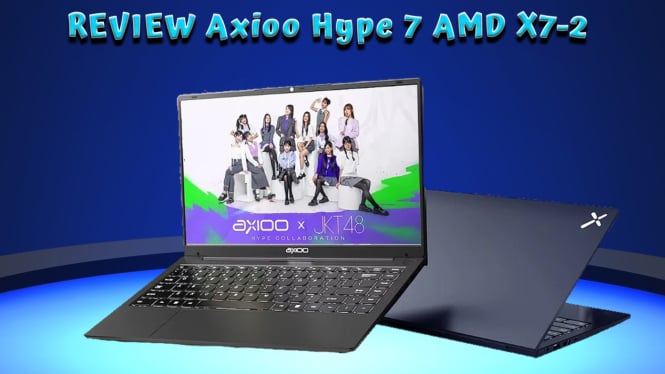 Review Axioo Hype 7 AMD X7-2