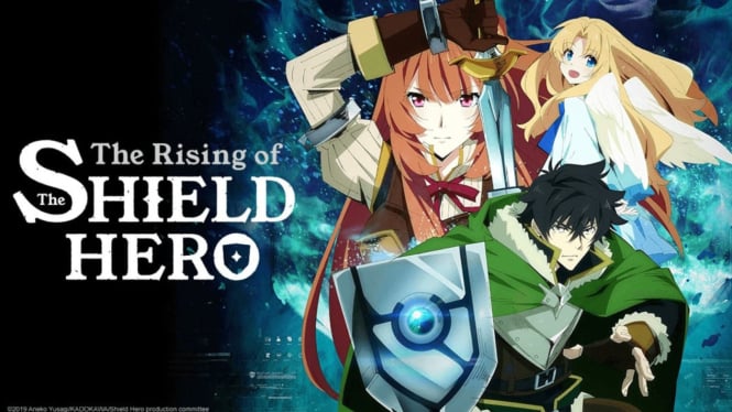 The Rising of the Shield Hero.