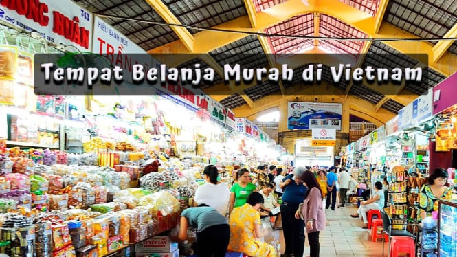 Tempat Belanja Murah di Vietnam