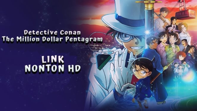 Link Nonton Detective Conan Movies 27 The Million Dollar Pentagram HD